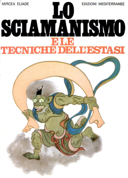 Shamanism: Archaic Techniques of Ecstasy